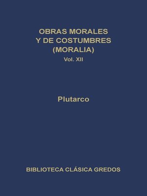 cover image of Obras morales y de costumbres (Moralia) XII. Tratados antiepicúreos.